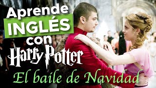 Aprende inglés navideño, con Harry Potter y el Cáliz de Fuego - ¡El Baile de Navidad!