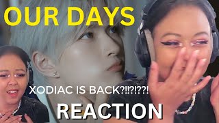 XODIAC - OUR DAYS | REACTION