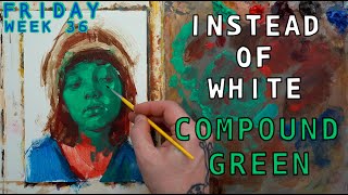 Instead of White: Compound Green - Friday, Week 36 (25/09/2020)