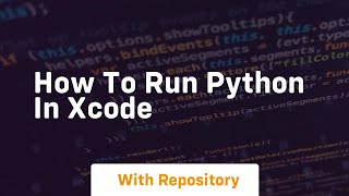 how to run python in xcode