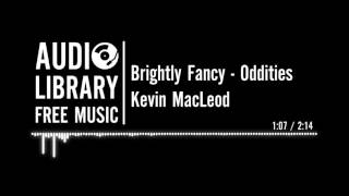 Brightly Fancy - Kevin MacLeod