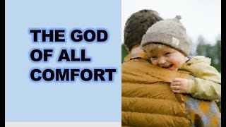 The God of All Comfort