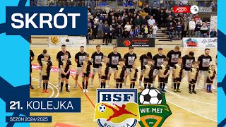 BSF ABJ Bochnia - We-Met Futsal Club Gmina Sierakowice | 9:0 | SKRÓT | 21. kolejka (2024/25)