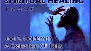 Four Essentials Of Healing by Joel S. Goldsmith, tape 26A