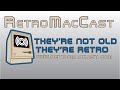 RetroMacCast Episode 685