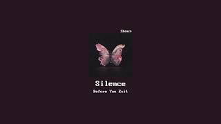 1hour Loop Before You Exit - Silence 사일런스 1시간 반복