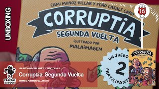 Unboxing 116: Corruptia Segunda Vuelta / Fractal Juegos