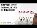 What “9 Life Lessons from Ayn Rand” Gets Right (and Wrong)