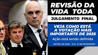 Revisão da vida toda 2025, Julgamento final,Veja como está a votação que acaba dia 21 no STF