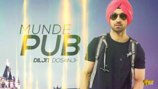 Munde Pub | (Dancehall Flava) | Diljit Dosanjh | Kaos Productions | Latest Punjabi Songs 2017