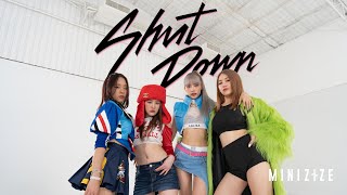 [ 🥇GRAND PRIZE WINNER ]  BLACKPINK - ‘Shut Down’ | Cover by MINIZIZE FROM THAILA