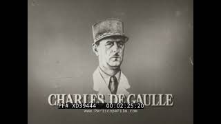 BIOGRAPHY OF CHARLES DE GAULLE  PRESIDENT OF FIFTH REPUBLIC OF FRANCE  WWII FREE FRENCH XD39444