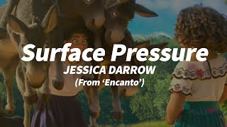 Jessica Darrow - Surface Pressure (From "Encanto") (1 HOUR) WITH LYRICS
