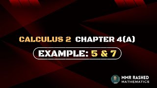 Calculus 2 chapter 4a honours 2nd year | Example 5, 7 | Mmr Rashed