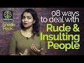 04 Reasons - Why People Insult you? And how to deal with Insults - Personality Development Tips