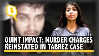 The Quint Impact: Jharkhand Police Reinstates Murder Charge in Tabrez Ansari Case | The Quint