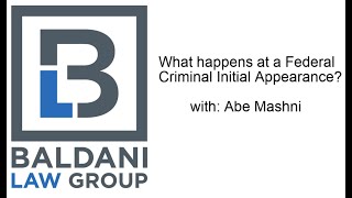 What Happens at a Federal Criminal Initial Appearance?