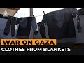 Palestinian woman creates clothes from blankets in Gaza | Al Jazeera Newsfeed