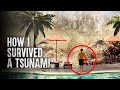 How I Survived a Tsunami