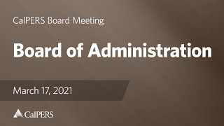 Board of Administration | March 17, 2021