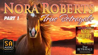 True Betrayals by Nora Roberts Audiobook Part 1 | Story Audio 2021.