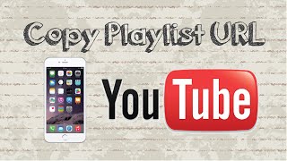 How to copy playlist URL on Youtube Mobile app