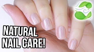 DIY Healthy \u0026 Natural Nail Care // NO HARSH TOOLS!