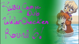 RWBY Comic Dub - Water Battle Round 6