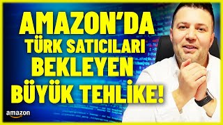 Amazon'da Türk Satıcıları Bekleyen Büyük Tehlike! - Amazon Riskli Markalar!