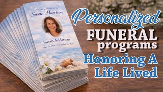 Personalized Funeral Programs That Honor a Life Well Lived - The Funeral Channel