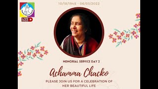 II Memorial Service Day 2 of Achamma Chacko (Molly) II 06/10 /2022, 5:30 PM (CST) II