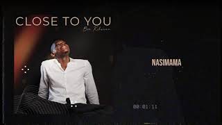 Ben Kibwana - NASIMAMA   SMS (SKIZA 5436960) TO 811 to set the song as your skiza tune