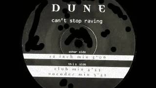DUNE - Can`t Stop Raving (Club Mix) 1996