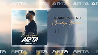 Arta - Zendegi Hamine (DJ Farenhait Remix)