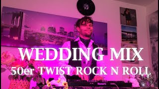 WEDDING MIX / 50sTwist Rock'n'Roll / DJ DIMI CHIEMSEE MIX / Elvis Presley Chuck Berry Bill Haley