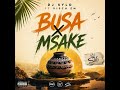 Busa X Msake Mashup by Dj Sylo feat Visch EM