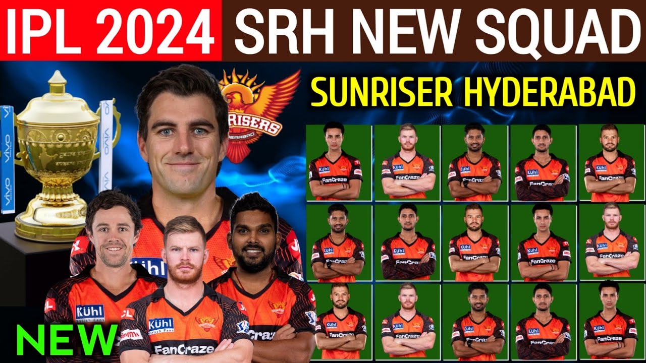 IPL 2024 | Sunrisers Hyderabad Team Full Squad | SRH Full Squad 2024 ...