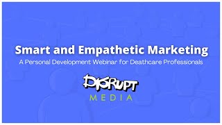 Smart and Empathic Marketing for Funeral Homes and Cemeteries (During and Following a Crisis)