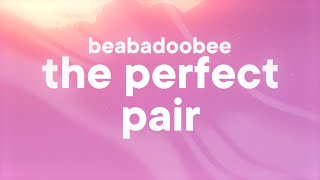 Beabadoobee - the perfect pair (Lyrics)