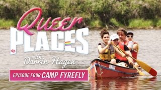 Queer Places Episode 4: Camp Fyrefly