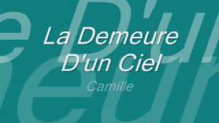 La Demeure D'un Ciel-Camille