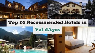 Top 10 Recommended Hotels In Val d'Ayas | Best Hotels In Val d'Ayas