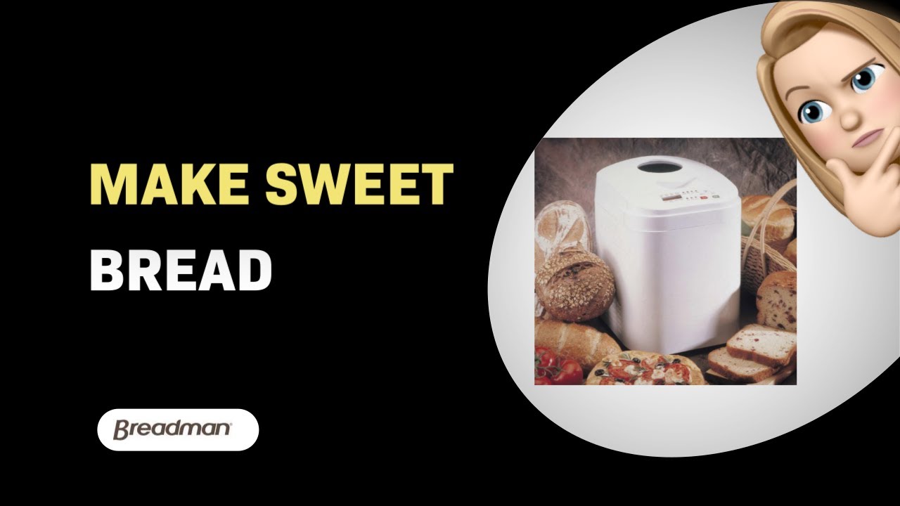 How To Make Sweet Bread With Breadman Tr444 Youtube