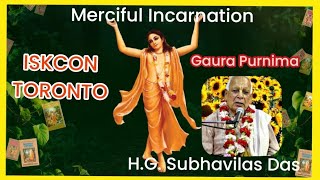 H.G. SUBHAVILAS DAS PRABHU  / GAURA PURNIMA LECTURE /  ISKCON TORONTO 2024