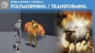 Unreal Engine 4 Tutorial - Polymorphing / Transforming