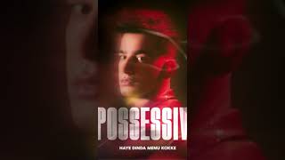 Possessive - jass manak (official audio) | whatsapp status | cheerful batth | #shortvideo #viral