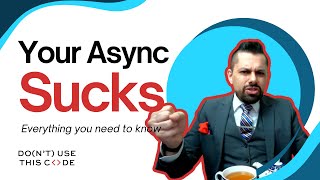 You're Doing Everything Wrong | Asyncio That Just Makes Sense Pt 3