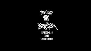 It's Just Breaking Episode 18: Emil Cypher Sons (Tales of the Cypher Podcast, Montreal Scene)