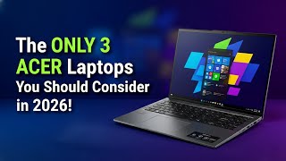 Top 3 Best ACER Laptops to buy in 2026