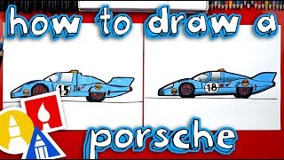 How To Draw A Porsche Race Car